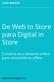 De Web to Store para Digital in Store