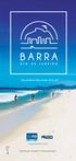 Guia da Barra Barra Guide 2015. #01. rioguiaoficial.com.br. Distribuição Gratuita Free Distribution