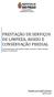 PRESTAÇÃO DE SERVIÇOS DE LIMPEZA, ASSEIO E CONSERVAÇÃO PREDIAL