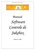 Manual Software Controle de Jukebox. Manual. Software Controle de Jukebox