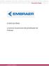 O VOO DA FÊNIX. o sucesso no processo de privatização da Embraer. www.espm.br/centraldecases