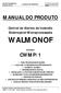 MANUAL DO PRODUTO. Central de Alarme de Incêndio Endereçável Microprocessada WALMONOF MODELO CWMP/1