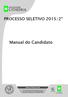 PROCESSO SELETIVO 2015/2º. Manual do Candidato