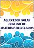 AQUECEDOR SOLAR COM USO DE MATERIAIS RECICLADOS