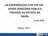 AS EXPERIÊNCIAS COM PPP EM SAÚDE (PARCERIA PÚBLICA PRIVADA) NO ESTADO DA BAHIA