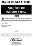 RAFAEL MACEDO NOÇÕES DE INFORMÁTICA. 1ª Edição NOV 2013