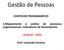 Gestão de Pessoas CONTEÚDO PROGRAMÁTICO. 5.Mapeamento e análise de processos organizacionais. Indicadores de Desempenho.