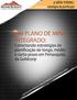 UM PLANO DE MINA INTEGRADO: CONECTANDO ESTRATÉGIAS DE PLANIFICAÇÃO DE LONGO, MÉDIO E CURTO PRAZO EM PEÑASQUITO, DA GOLDCORP