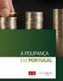 A POUPANÇA EM PORTUGAL. Escola de Economia e Gestão