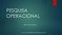 PESQUISA OPERACIONAL PROF. TIAGO RAMOS. e-mail: alunos@professortiagoramos.com.br