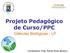 Projeto Pedagógico de Curso/PPC