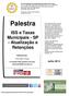 Palestra. ISS e Taxas Municipais - SP - Atualização e Retenções. Julho 2013. Elaborado por: Katia Angelo Terriaga