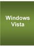 Introdução. O Microsoft Windows Vista é a mais nova versão do sistema operacional Windows lançado pela Microsoft em janeiro de 2007.