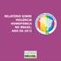 RELATÓRIO SOBRE VIOLÊNCIA HOMOFÓBICA NO BRASIL: ANO DE 2012