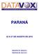 PARANÁ 22 A 27 DE AGOSTO DE 2014 REGISTRO PR- 00026/2014