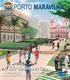 PORTO MARAVILHA. O Rio descoberto. Amanhã sustentável P 3 Pedaladas no Centro P 7. Rio sobre trilhos P6 Fábrica de Espetáculos P 8.