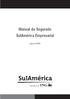 Manual do Segurado SulAmérica Empresarial. Agosto/2009