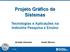 Projeto Gráfico de Sistemas. Tecnologias e Aplicações na Indústria Pesquisa e Ensino