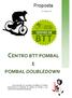 CENTRO BTT POMBAL E POMBAL DOUBLEDOWN. Proposta. Desporto