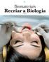 DOSSIER. Biomateriais. Recriar a Biologia. Texto: ANA ALBERNAZ. 28 www.saudeoral.pt