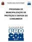 SECRETARIA DA JUSTIÇA E DA DEFESA DA CIDADANIA FUNDAÇÃO DE PROTEÇÃO E DEFESA DO CONSUMIDOR
