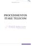 PROCEDIMENTOS ITAKE PROCEDIMENTOS ITAKE TELECOM