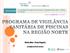 ATÉ 2014 USP DSP. Objetivos ALGUMAS NOTAS... Orientações para implementação do Programa de Vigilância Sanitária de Piscinas