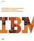 IBM Software. IBM TRIRIGA: O poder da verdadeira integração em soluções de gerenciamento de local de trabalho