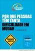 Por que pessoas têm tanta dificuldade em mudar Por DOMENICO LEPORE