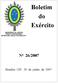 Boletim do Exército Nº 26/2007. Brasília - DF, 29 de junho de 2007. MINISTÉRIO DA DEFESA EXÉRCITO BRASILEIRO SECRETARIA-GERAL DO EXÉRCITO