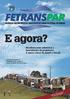 E agora? FEDERAÇÃO DAS EMPRESAS DE TRANSPORTE DE CARGAS DO ESTADO DO PARANÁ