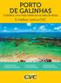 PORTO DE GALINHAS. É melhor com a CVC. O destino com mais hotéis pé na areia do Brasil INFORMAÇÕES PRÁTICAS E ÚTEIS SUGESTÕES DE PASSEIOS INCRÍVEIS