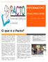 INFORMATIVO. O que é o Pacto? PNAIC/MEC/UFMS. Nov/2014 Ano I Nº01. 1ª Formação/2013 Equipe do PNAIC