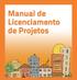 Manual de Licenciamento de Projetos