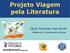 Projeto Viagem pela Literatura