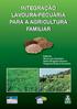 INTEGRAÇÃO LAVOURA-PECUÁRIA PARA A AGRICULTURA FAMILIAR. Editores Alceu Luiz Assmann André Brugnara Soares Tangriani Simioni Assmann