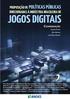 Proposição de Políticas Públicas direcionadas à Indústria Brasileira de Jogos Digitais