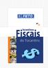 Federação das Indústrias do Estado do Tocantins Incentivos Fiscais do Tocantins 2010/Roberto Magno Martins - Palmas: FIETO, 2010. 40p.