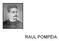 Raul D Ávila Pompéia (1863-1895) nasceu em Jacuecaganga, no município de Angra dos reis (RJ). Logo, se mudou para a capital, e foi estudar no