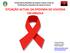 SITUAÇÃO ACTUAL DA EPIDEMIA DO VIH/SIDA EM ANGOLA