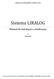 ANGELLIRA RASTREAMENTO SATELITAL LTDA. Sistema LIRALOG. Manual de instalação e atualização TI 30/07/2014