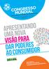 Apresentando uma nova visão para dar poderes ao consumidor CONGRESSO MUNDIAL. consumersinternational.org