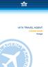 IATA TRAVEL AGENT CHANGE GUIDE. Portugal. 2015 Change Guide International Air Transport Association 1