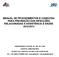 MANUAL DE PROCEDIMENTOS E CONDUTAS PARA PREVENÇÃO DAS INFECÇÕES RELACIONADAS À ASSISTÊNCIA À SAÚDE 2012/2013