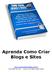 Aprenda Como Criar Blogs e Sites