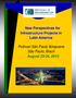 New Perspectives for Infrastructure Projects in Latin America. Pullman São Paulo Ibirapuera São Paulo, Brazil August 23-24, 2013