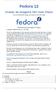 Fedora 12. Gravar as Imagens ISO num Disco. How to download ISO images and create CD and DVD media. Fedora Documentation Project