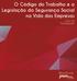 O Código do Trabalho e a Legislação da Segurança Social na Vida das Empresas