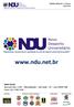 www.ndu.net.br Sede Social Rua Luís Góis, 2.187 Mirandópolis São Paulo SP Cep: 04043-400 Fone: (11) 7708-7429