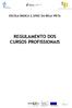 ESCOLA BÁSICA 2,3/SEC DA BELA VISTA REGULAMENTO DOS CURSOS PROFISSIONAIS